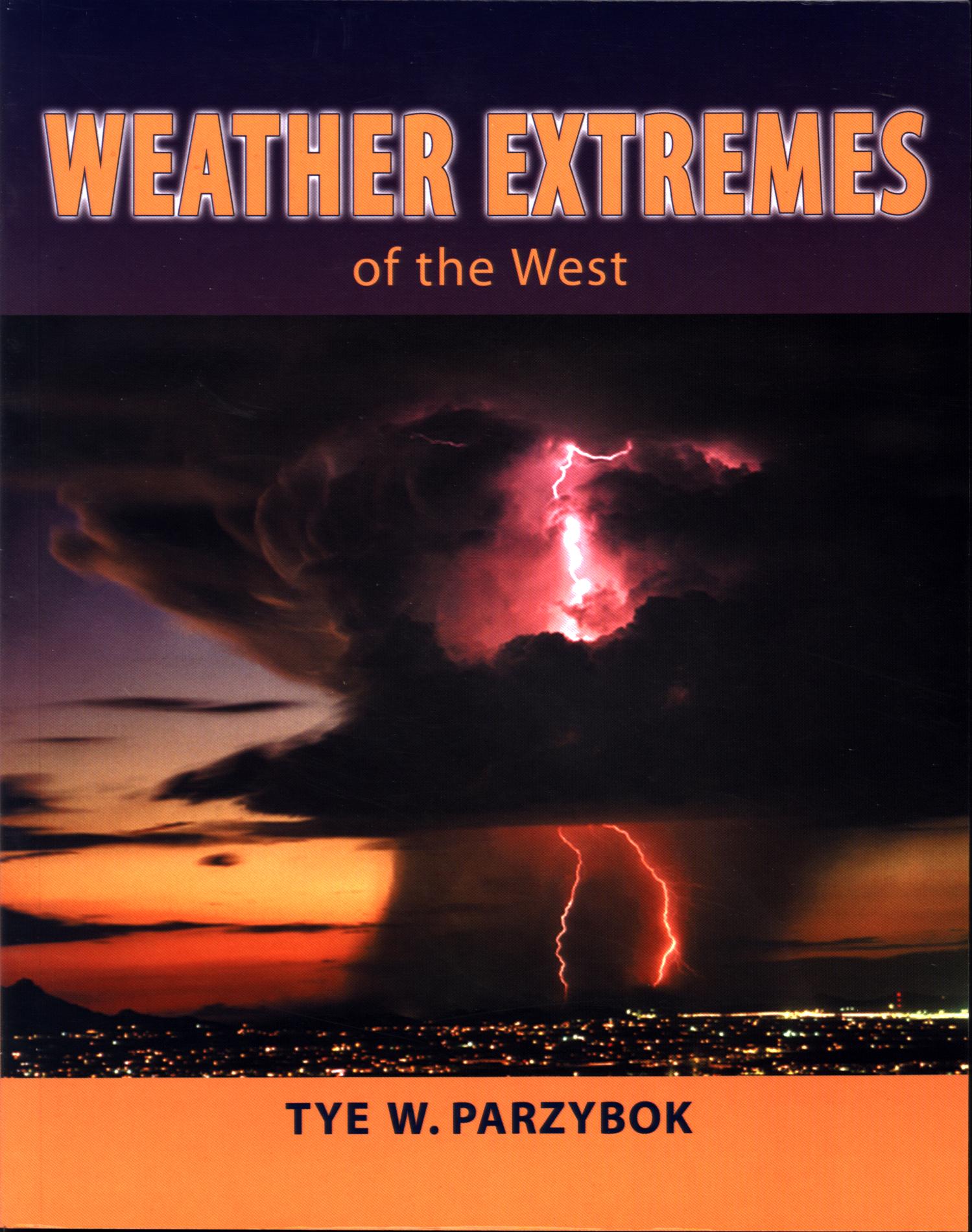 WEATHER EXTREMES OF THE WEST.
